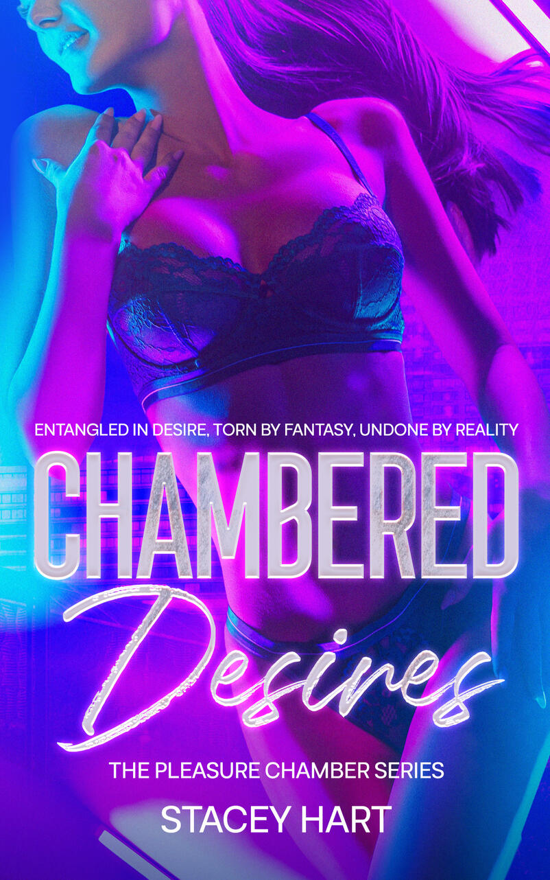 Chambered Desires Stacey Hart Chambered Desire Book 1